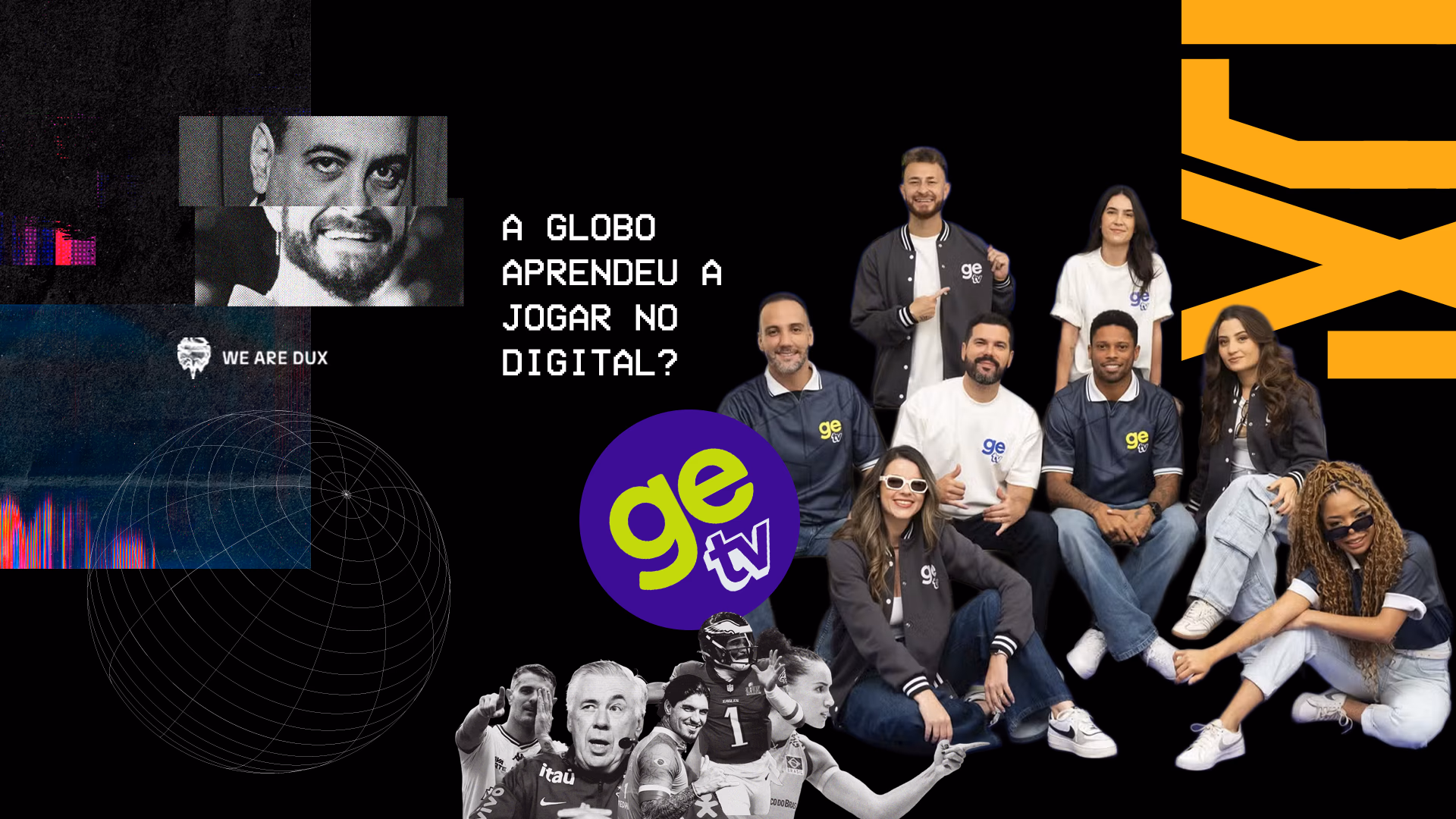 A imagem exibe a equipe de apresentadores do ge.globo, o logo do ge TV e uma montagem de atletas, ilustrando a presença da emissora no universo esportivo digital.